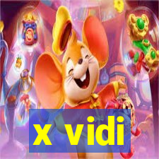 x vidi